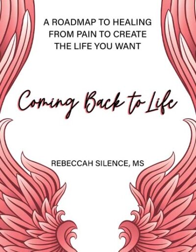Coming Back to Life - Rebeccah Silence MS