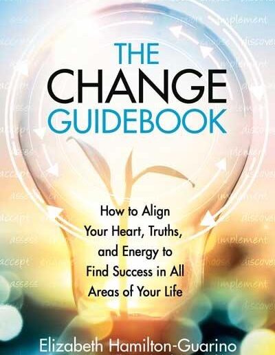 Elizabeth Hamilton-Guarin - The Change Guidebook