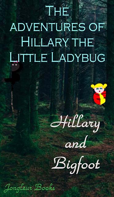 The Adventures of Hillary The Little Ladybug - Jongleur Books