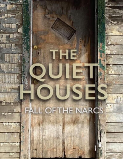 The Quiet House Fall Of The Narcs